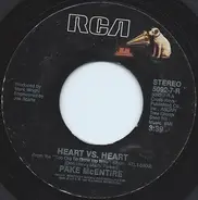 Pake McEntire - Heart Vs. Heart / (What I Got Is) Good For You