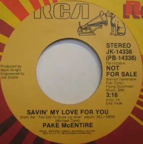 Pake McEntire - Savin' My Love For You