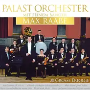 Palast Orchester Mit Seinem Sänger Max Raabe - 20 Grosse Erfolge