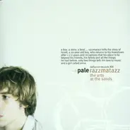 Pale - Razzmatazz (The Arts at the Sands)