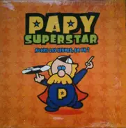 Papy Superstar - Alors Les Jeunes, Ca Va ?