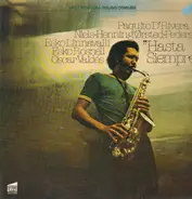 Paquito D'Rivera, a.o. - Hasta Siempre (Jazz-Union Cuba/Finland/Denmark)