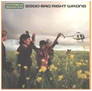 Parva - Good Bad Right Wrong