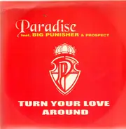 Paradise Featuring Big Punisher & Prospect - Turn Your Love Around