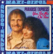 Paradise Express - You Set Me On Fire