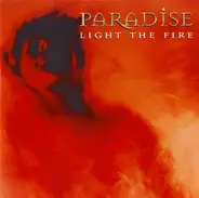 Paradise - Light The Fire