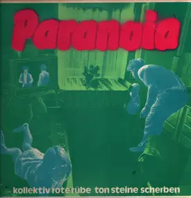 Paranoia - Kollektiv Rote Rübe Ton Steine Scherben