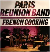 Paris Reunion Band - French Cooking