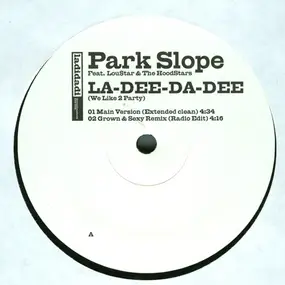 Park Slope - La-Dee-Da-Dee (We Like To Party)