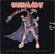 Parliament - Gloryhallastoopid