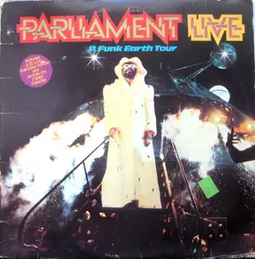 Parliament-Funkadelic - Live - P.Funk Earth Tour