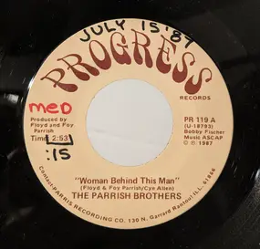 Parrish Brothers - Woman Behind This Man / It's Gonna Take Someone Special