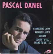 Pascal Danel - Comme Une Enfant
