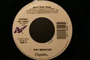 Pat Benatar - Don't Walk Away