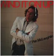 Pat McLaughlin - Wind It on Up