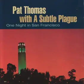 Pat Thomas - One Night In San Francisco / Live In Denmark And Germany