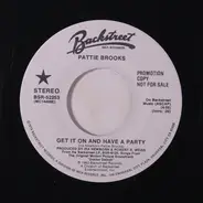 Pattie Brooks - Get It On And Have A Party