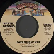 Pattie Brooks - Don't Make Me Wait