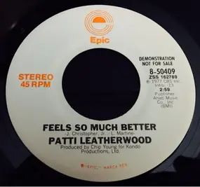 Patti Leatherwood - Feels So Much Better / Burning Love