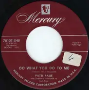 Patti Page - OO What You Do To Me / Now That I'm In Love