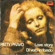 Patty Pravo - Love Story / Di Vero In Fondo