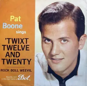 Pat Boone - Twixt Twelve And Twenty