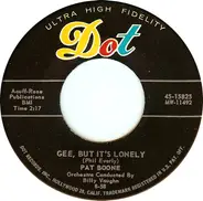 Pat Boone - Gee, But It's Lonely / For My Good Fortune