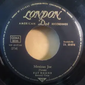 Pat Boone - Mexican Joe / In The Room