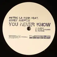 Patric La Funk Feat. Corey Andrew - You Never Know