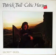 Patrick Ball - Celtic Harp Volume III: Secret Isles