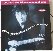 Patrick Hernandez - The Drinks (Are On Me) (Remix)