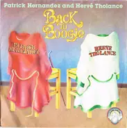 Patrick Hernandez And Hervé Tholance - Back To Boogie