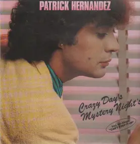 Patrick Hernandez - Crazy Day's Mystery Night's