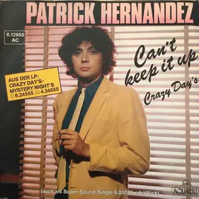 Patrick Hernandez - Can't Keep It Up / Crazy Days