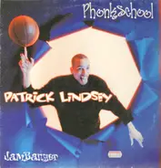 Patrick Lindsey - Phonkschool