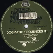 Patrick Pulsinger - Dogmatic Sequences II