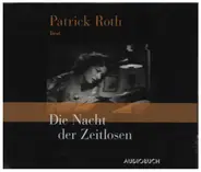 Patrick Roth - Die Nacht der Zeitlosen