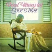 Paul Mauriat And His Orchestra - Love Is Blue