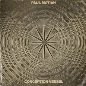 Paul Motian - Conception Vessel