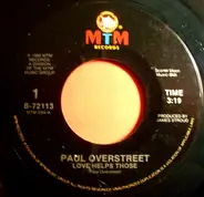 Paul Overstreet - Love Helps Those