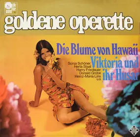 Paul Abraham - Die Blume Von Hawaii (Querschnitt) - Viktoria Und Ihr Husar (Querschnitt)