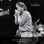 Paul Butterfield - Blues Rock Legends Vol. 2