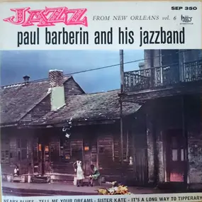 Paul Barbarin - Jazz From New Orleans Vol. 6