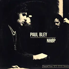 Paul Bley - Paul Bley / NHØP