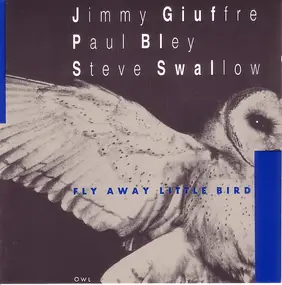 Paul Bley - Fly Away Little Bird