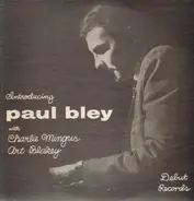 Paul Bley With Charles Mingus, Art Blakey - Introducing Paul Bley