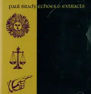 Paul Brady - Echoes & Extracts
