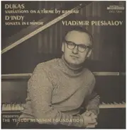 Paul Dukas / Vincent d'Indy - Vladimir Pleshakov - Variations On A Theme By Rameau / Sonata In E Minor