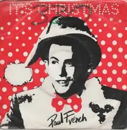 Paul French - It's Christmas (And I Love You) / Nativity