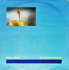 Paul Haig - Big Blue World